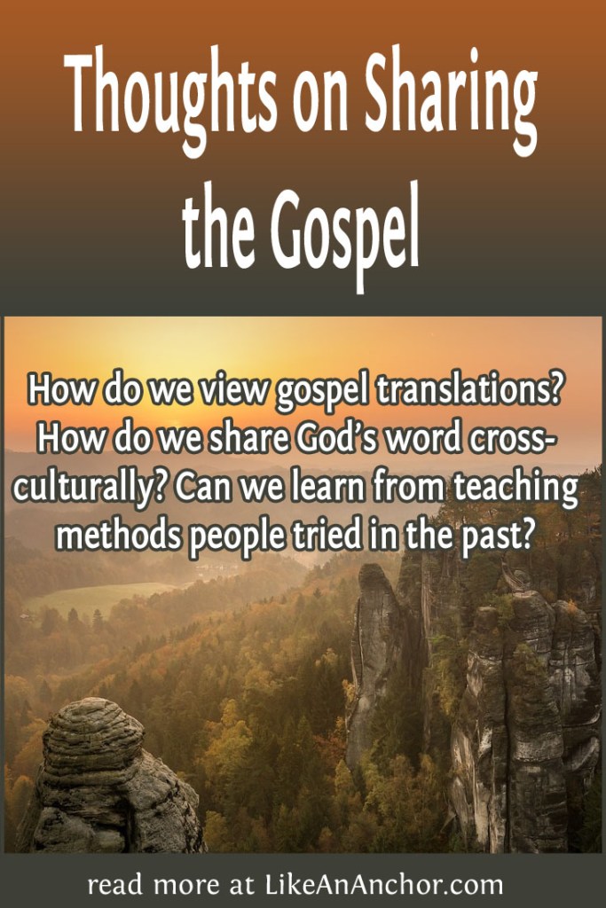 Image of the Elbe Sandstone Mountains in Saxony with the blog's title text and the words "How do we view gospel translations? How do we share God’s word cross-culturally? What can we learn from teaching methods people tried in the past?"