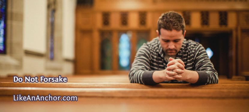 Do Not Forsake