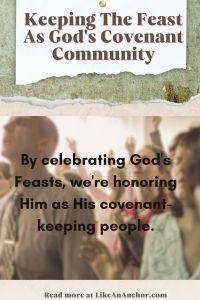 Image of ___ with the blog's title text and the words "By celebrating God's Feasts, we're honoring Him as His covenant-keeping people."
