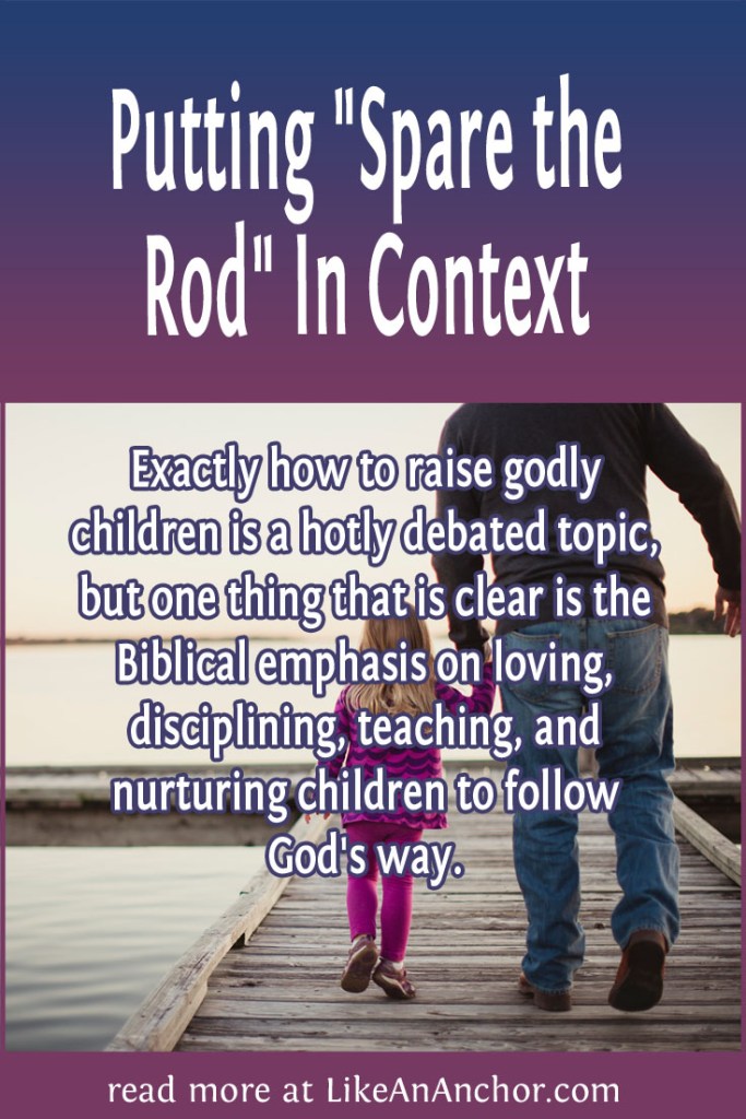 Image of a dad holding a little girl's hand as she walks, overlaid with blog's title text and the words, "Exactly how to raise godly children is a hotly debated topic, but one thing that is clear is the Biblical emphasis on loving, disciplining, teaching, and nurturing children to follow God's way.