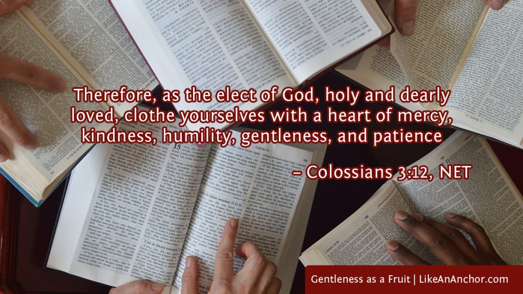 Image of five Bibles on a table with people's hands tracing over the words, overlaid with text from Col. 3:12, NET version: "Therefore, as the elect of God, holy and dearly loved, clothe yourselves with a heart of mercy, kindness, humility, gentleness, and patience"