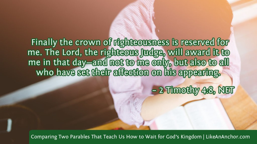 Image of a man praying with a Bible overlaid with text from 2 Timothy 4:8, NET version: "Finally the crown of righteousness is reserved for me. The Lord, the righteous Judge, will award it to me in that day—and not to me only, but also to all who have set their affection on his appearing."