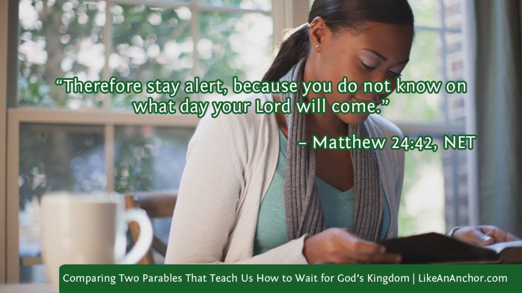 Image of a smiling woman reading the Bible overlaid with text from Matt. 24:42, NET version: “Therefore stay alert, because you do not know on what day your Lord will come.” 