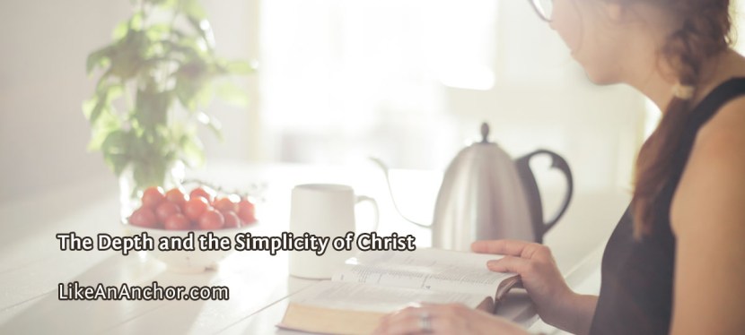 The Depth and the Simplicity of&nbsp;Christ