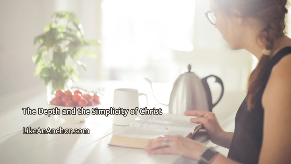 The Depth and the Simplicity of Christ
