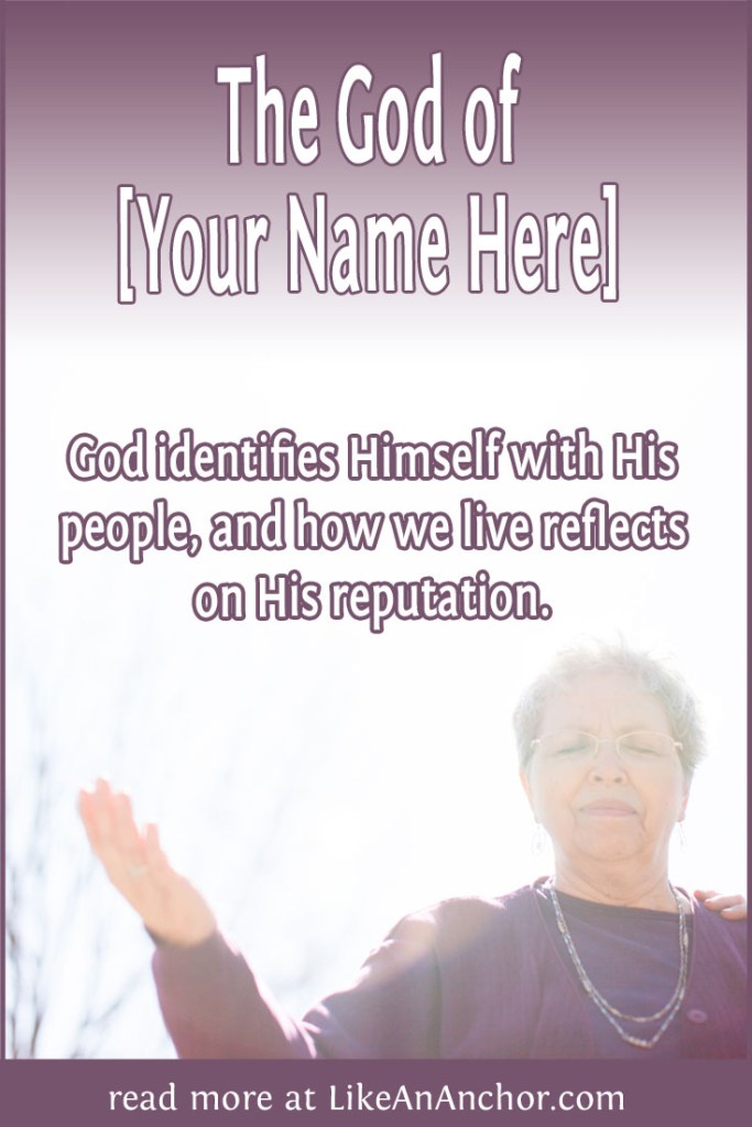 Image of a woman praying with one hand raised, overlaid with blog's title text and the words, "God identifies Himself with His people, and how we live reflects on His reputation."
