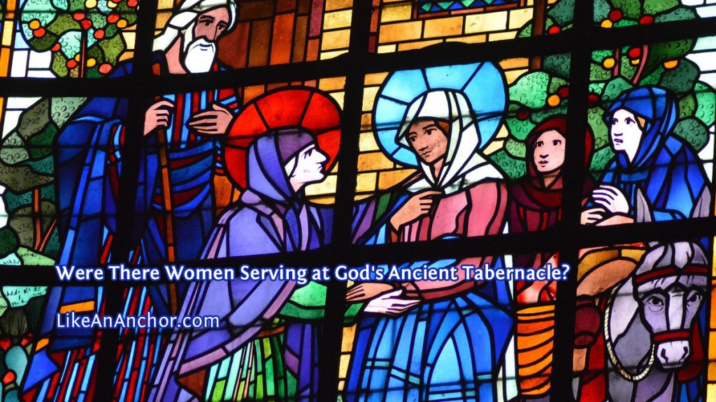 Were There Women Serving at God’s Ancient Tabernacle?