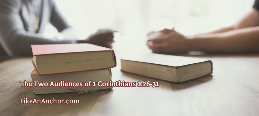 The Two Audiences of 1 Corinthians&nbsp;1:26-31