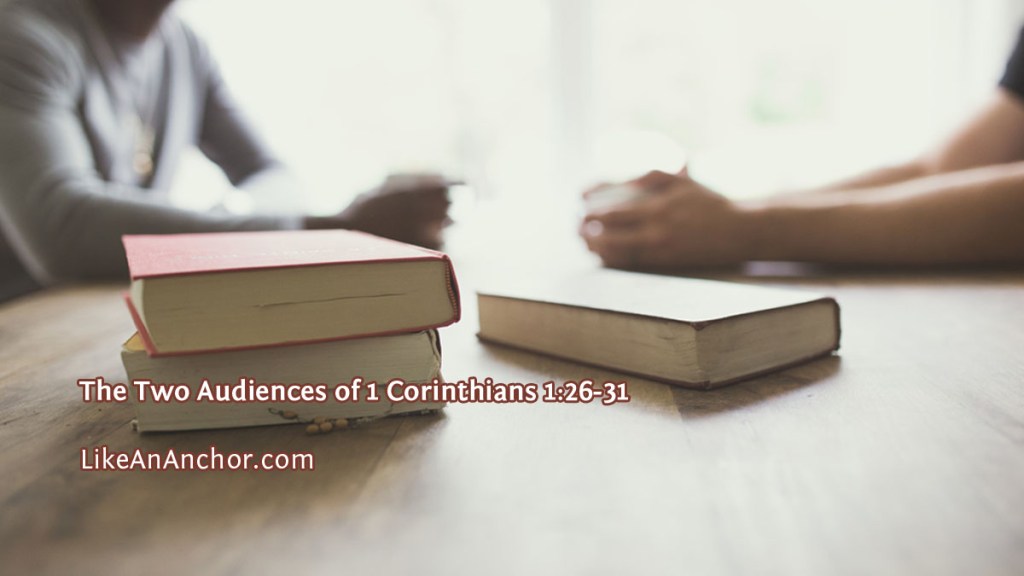 The Two Audiences of 1 Corinthians 1:26-31
