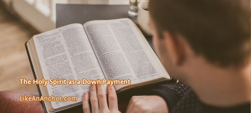 The Holy Spirit as a Down&nbsp;Payment