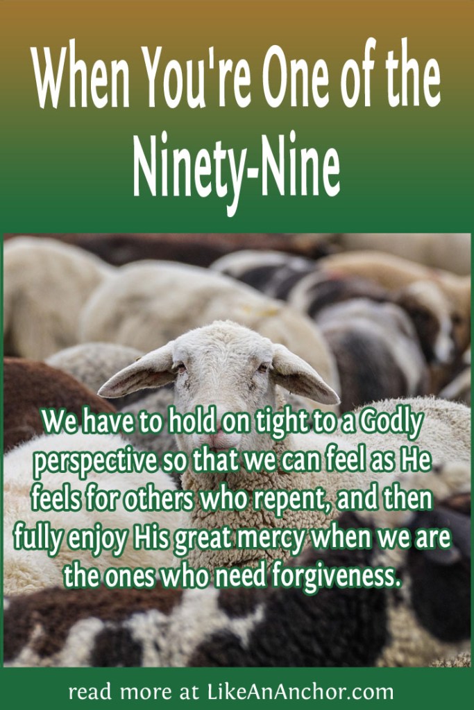 Image of a flock of sheep, overlaid with blog's title text and the words, "We have to hold on tight to a Godly perspective so that we can feel as He feels for others who repent, and then fully enjoy His great mercy when we are the ones who need forgiveness."